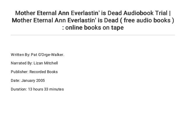 Mother Eternal Ann Everlastins Dead